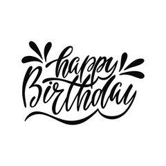 Happy Birthday. Handwritten phrase. Hand drawn lettering to Birthday design, postcards, greeting cards, posters and prints. Vector illustration