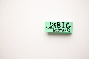 Large eraser with For Really Big Mistakes printed