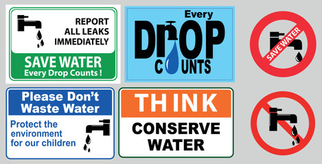 save water drop sign ( every drop counts, reduce water, use wisely, think conserve water, water shut off) - obrazy, fototapety, plakaty