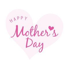 Happy Mother's day greeting card Vector Illustration, Typography on pink heart.