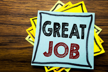 Hand writing text caption inspiration showing Great Job. Business concept for Success Appreciation written on sticky note paper on the wooden wood background.