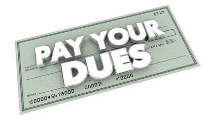 Pay Your Dues Money Check Payment 3d Illustration