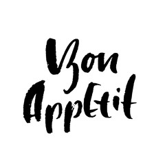 Bon Appetit. Hand drawn phrase. Modern dry brush lettering. Vector illustration.