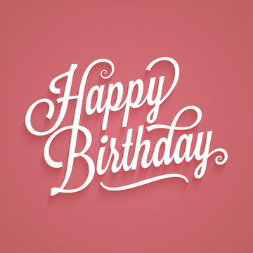 Happy birthday vintage lettering. Birthday card logo retro background