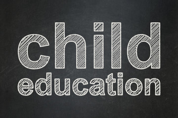 Learning concept: text Child Education on Black chalkboard background