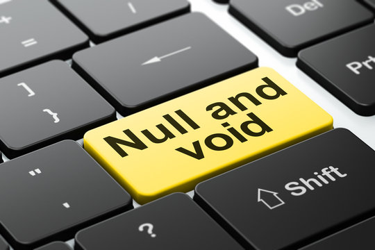 Law concept: computer keyboard with word Null And Void, selected focus on enter button background, 3D rendering