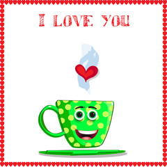 I love you card with cute green cup with cartoon face