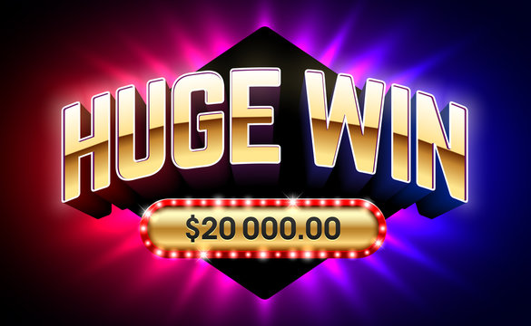 Huge Win banner for lottery or casino games such as poker, roulette, slot machines or card games, etc.