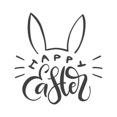 Happy Easter calligraphic inscription with bunny ears silhouette. Vector holiday illustration.