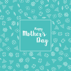 Fototapeta na wymiar Happy Mother s day greeting card with beautiful flowers