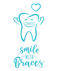 'Smile with braces' inspirational motivation poster