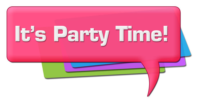 Its Party Time Pink Colorful Comment Symbol 