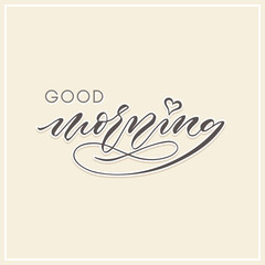 good morning modern calligraphy typography greeting card
