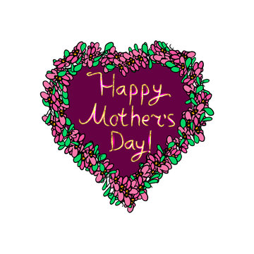 Heart with flowers around. Happy Mother's Day gold inscription. Hand draw. Doodle. Vector image on isolated background