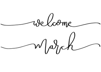 Hand Lettering Welcome March. Modern Calligraphy