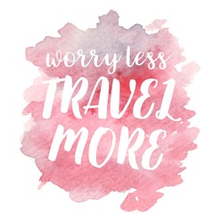 Hand drawn vivid illustration stylized as a watercolor spot augmented with sketchy wild flowers and a motivational inscription. Inspiration, travel, lifestyle themes, design element.