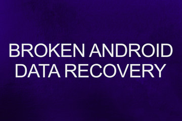 Broken android data recovery text against ultra violet background