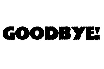 Goodbye stamp. Typographic sign, stamp or logo