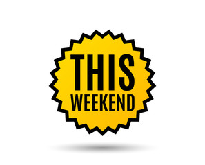 This weekend symbol. Special offer sign. Sale. Star button. Graphic design element. Vector