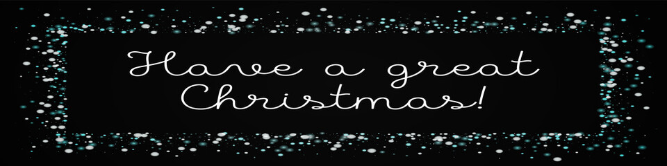 Have a great Christmas greeting card. Beautiful falling snow background. Beautiful falling snow on black background.comely vector illustration.