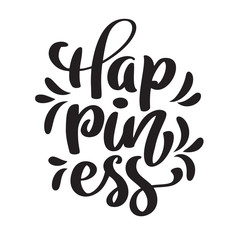 Fototapeta premium Hand drawn Happiness hand lettering. Handmade vector calligraphy