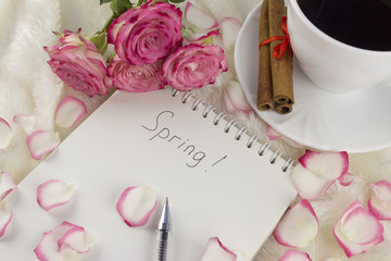 .Spring notebook, cup of coffee, roses cinnamon