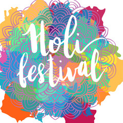 Fototapeta na wymiar Indian Holi festival of colors greeting card template. Hand written brush lettering. Abstract colorful background with round decoration and paint spots.