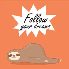 Vector illustration of lazy sloth with the speech bubble and the words