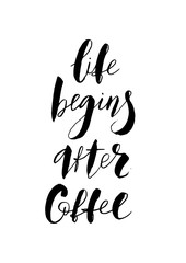 Life begins after Coffee text. Hand lettering. Modern brush calligraphy. Vector illustration