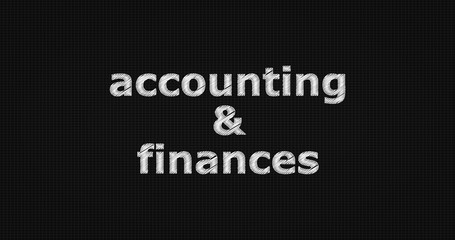 Accounting & finances word on black background
