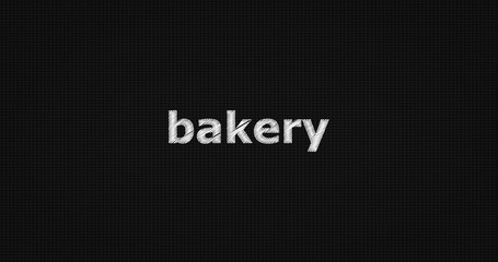 Bakery word on black background