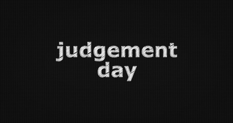 Judgement day word on grey background.