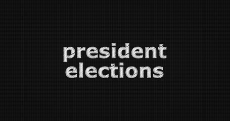 President elections word on grey background.