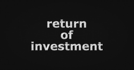 Return of investment word on grey background.