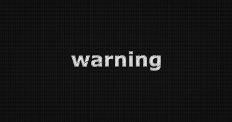 Warning word on grey background.