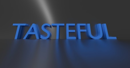 Tasteful word on grey background. 3D render.