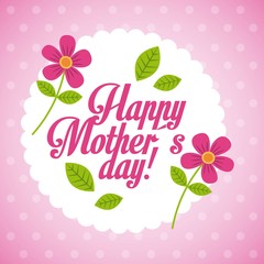 happy mothers day pink flowers round label dotted backgorund icon vector ilustration
