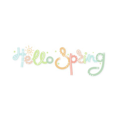Fototapeta na wymiar Hello Spring. Colorful creative hand drawn lettering. Freehand style. Doodle. Letters with ornament. Springtime. It can be used for card, print on clothes, banner, poster. Vector illustration, eps10