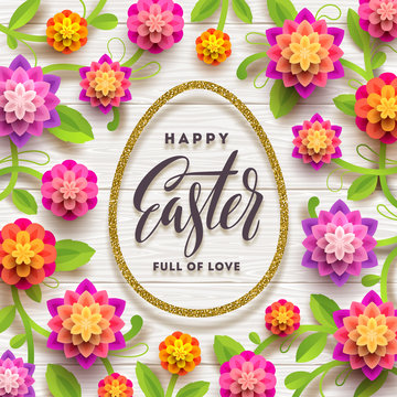 Easter greeting card. Easter calligraphic greeting in glitter gold egg-shaped frame and paper flowers on a white plank background. Vector illustration.