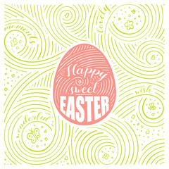 Spring Card. The Lettering - Happy Sweet Easter. Easter Design With Egg. Handwritten Swirl Pattern.