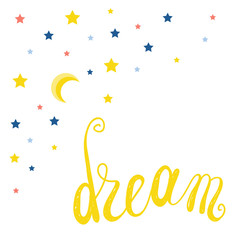 Fototapeta premium Handmade childish card background. Handwritten lettering, moon and star. Abstract pattern for card, invitation, book, diary, brochures, scrapbook, poster, album, workshop advertising t shirt etc.