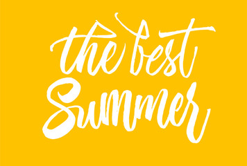 The best summer lettering. Hand drawn calligraphy brush pen text on bright background. Postcard minimal inscription. Summer time