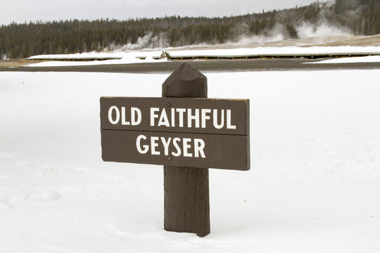 Sign For Old Faithful Geyser, Yellowstone National Park, Wyoming