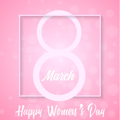 8 March greeting card with hand written text and square frame on pink. Happy Women's Day. Vector