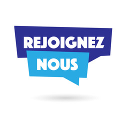 Rejoignez nous