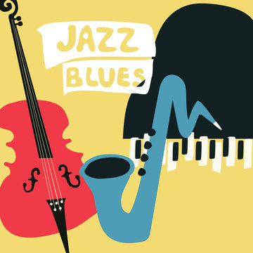 Jazz music festival poster with music instruments. Saxophone, piano and violoncello flat vector illustration. Jazz concert