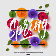 Spring background with handwritten calligraphy inscription and paper rose. Vector illustration