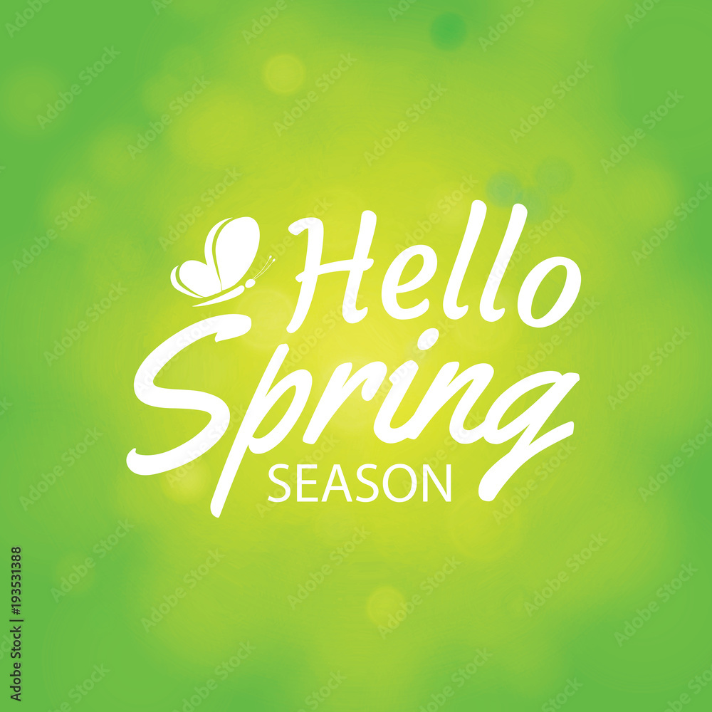 Wall mural hello spring on green bokeh background. greeting card design with text lettering.