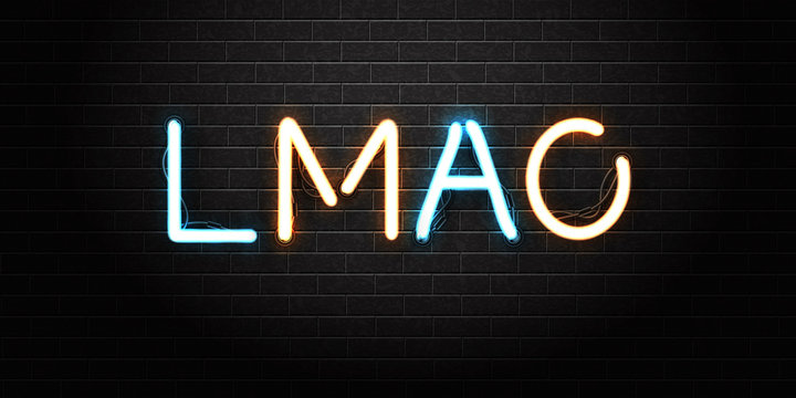 Vector realistic isolated neon sign of LMAO lettering for decoration and covering on the wall background. Concept of social media.