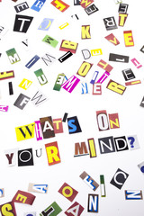 Fototapeta na wymiar A word writing text showing concept of What's On Your Mind question made of different magazine newspaper letter for Business case on the white background with copy space